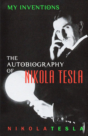 My Inventions: The Autobiography Of Nikola Tesla,Used