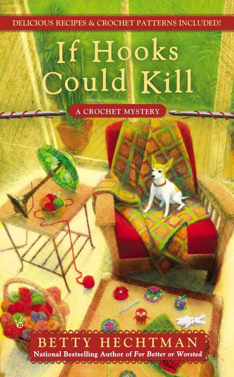 If Hooks Could Kill (A Crochet Mystery),Used