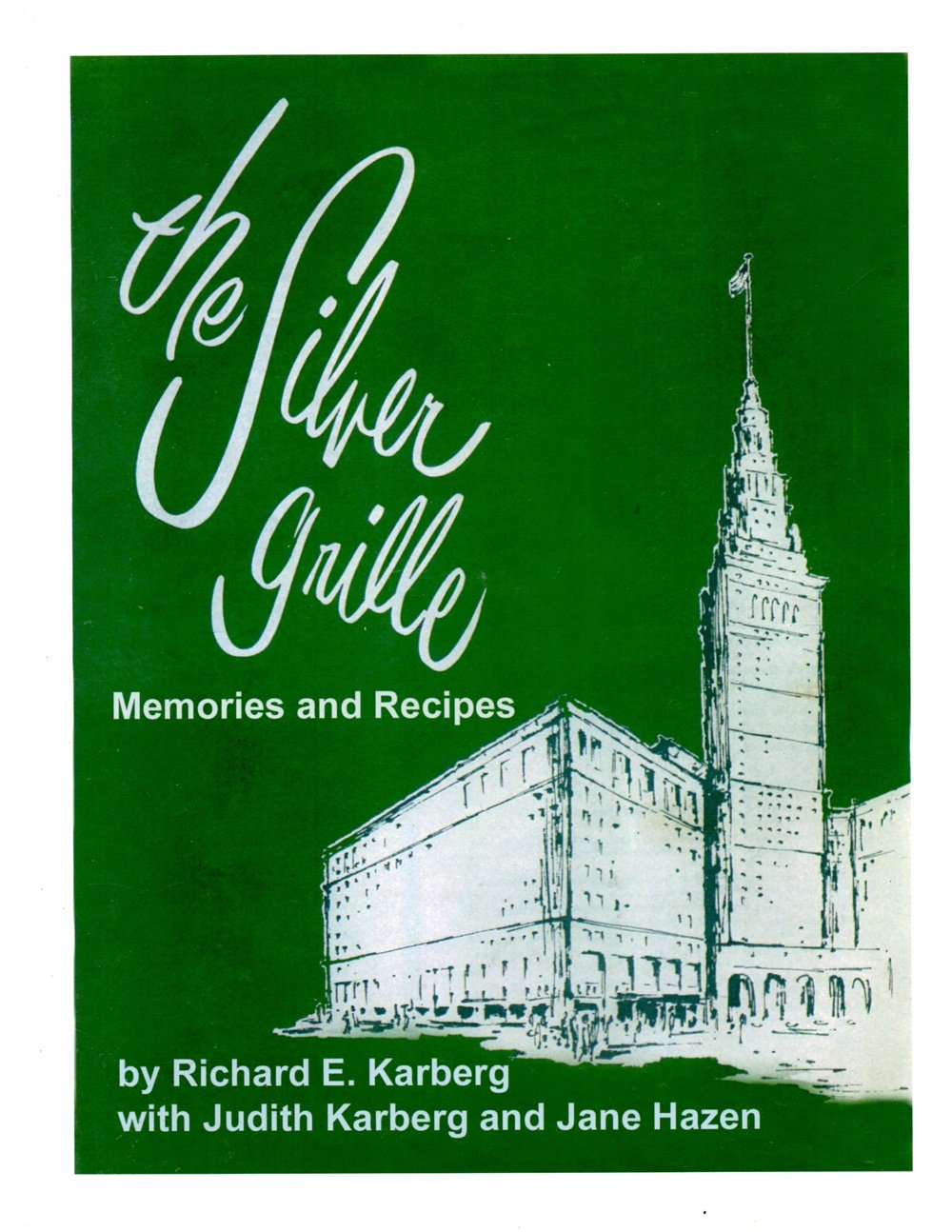 The Silver Grille : Memories and Recipes,Used