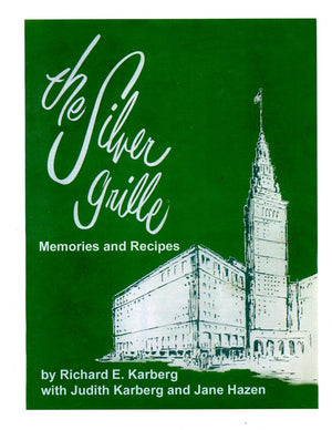 The Silver Grille : Memories and Recipes,Used