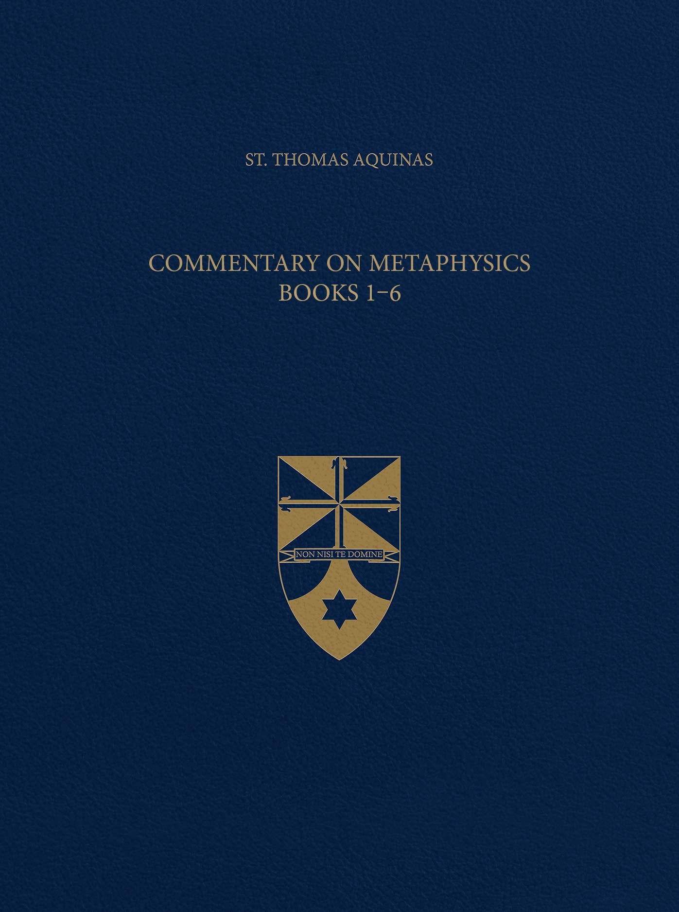 Commentary on Metaphysics Books 16 (LatinEnglish Opera Omnia)