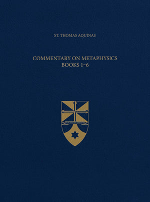 Commentary on Metaphysics Books 16 (LatinEnglish Opera Omnia)
