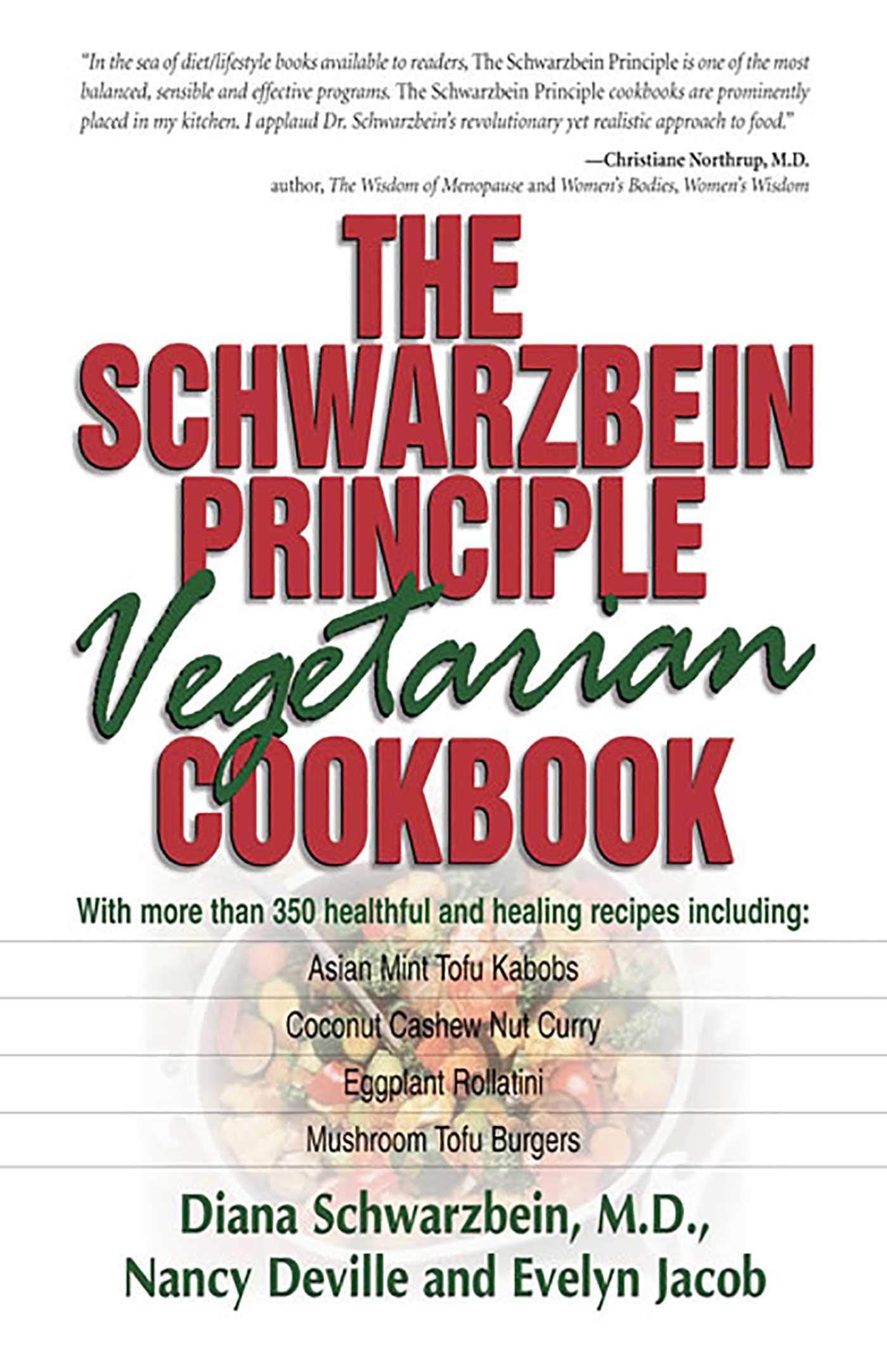 The Schwarzbein Principle Vegetarian Cookbook,New