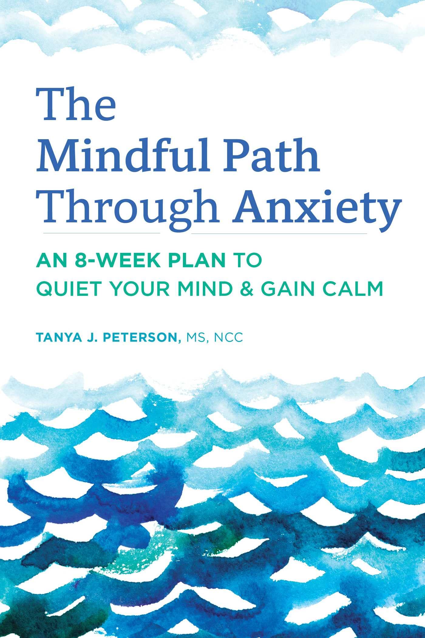 The Mindful Path Through Anxiety: An 8Week Plan to Quiet Your Mind & Gain Calm,Used