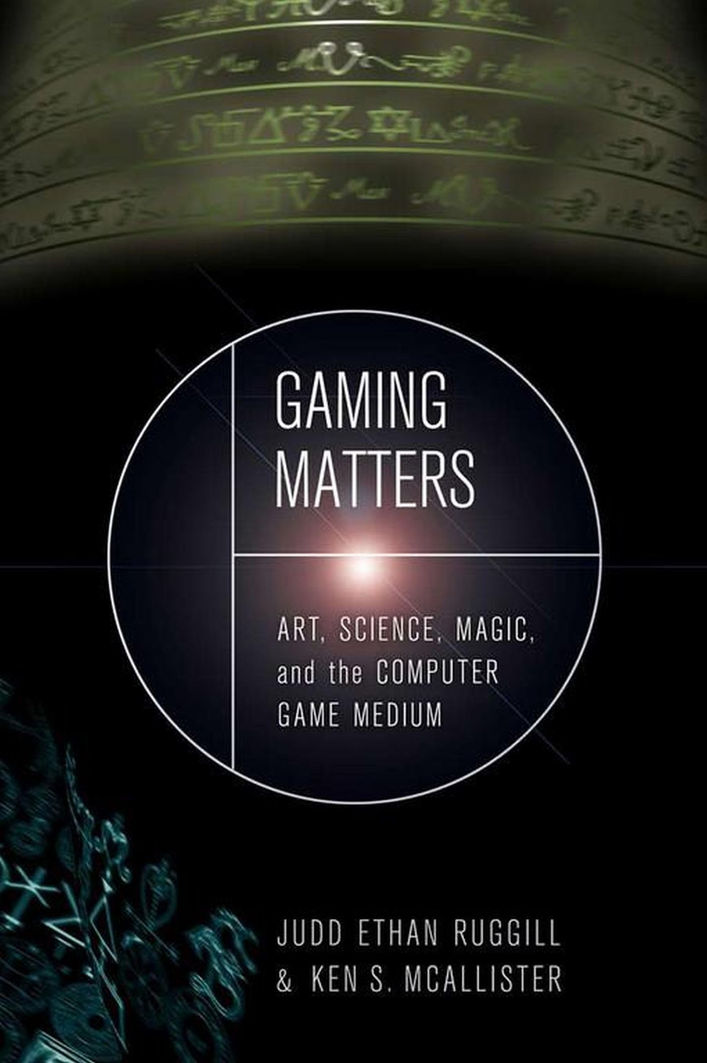 Gaming Matters: Art, Science, Magic, And The Computer Game Medium,Used