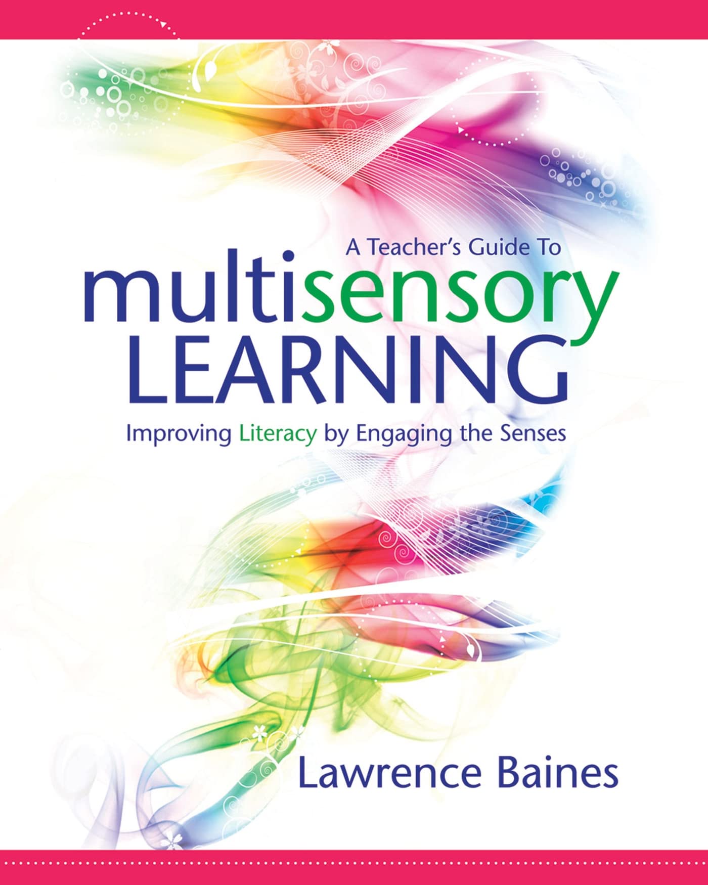 A Teacher's Guide to Multisensory Learning: Improving Literacy by Engaging the Senses,Used