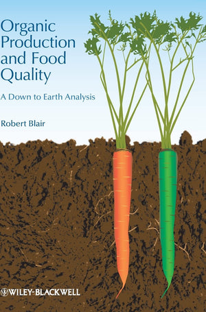Organic Production and Food Quality: A Down to Earth Analysis,Used