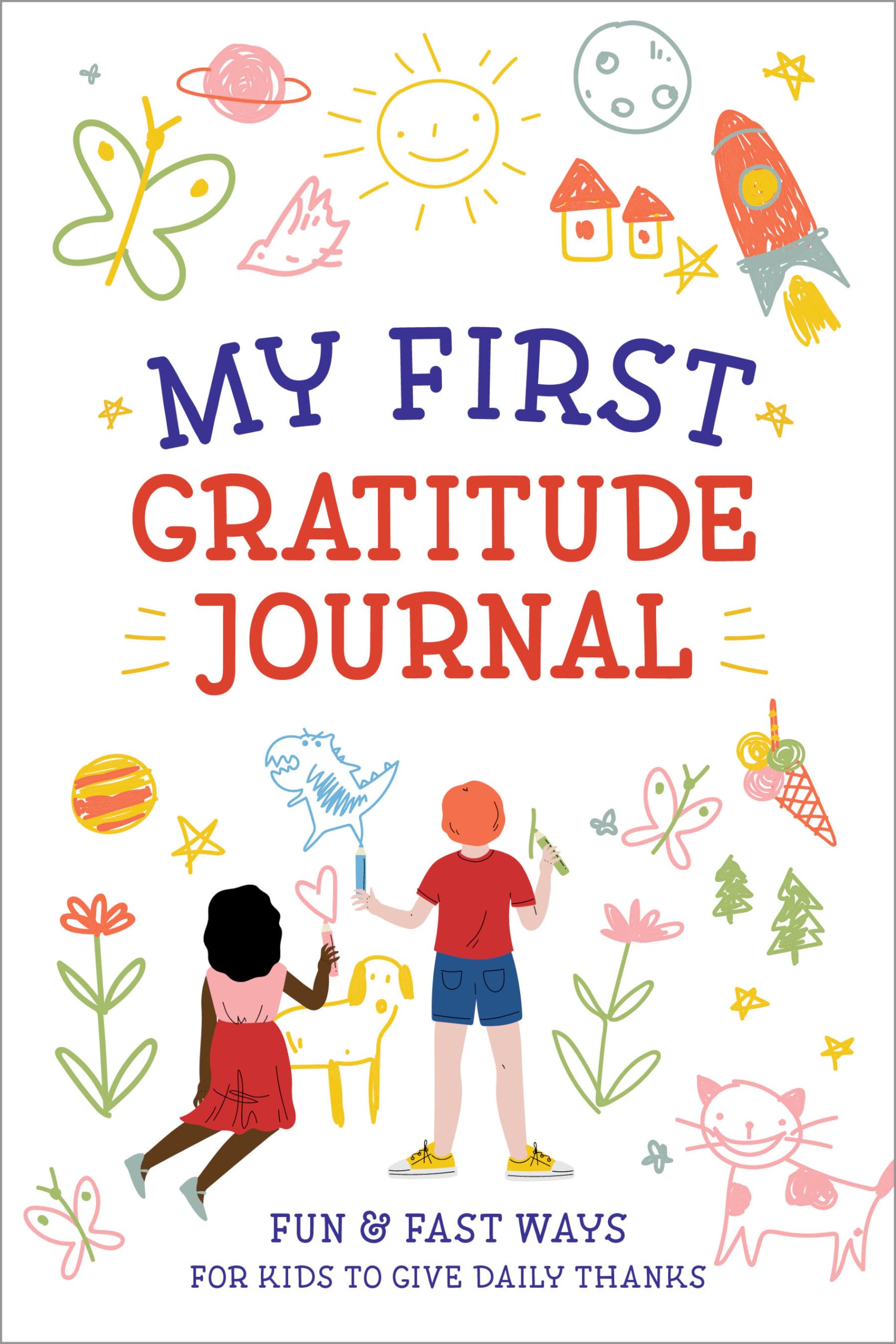 My First Gratitude Journal: Fun and Fast Ways for Kids to Give Daily Thanks,Used