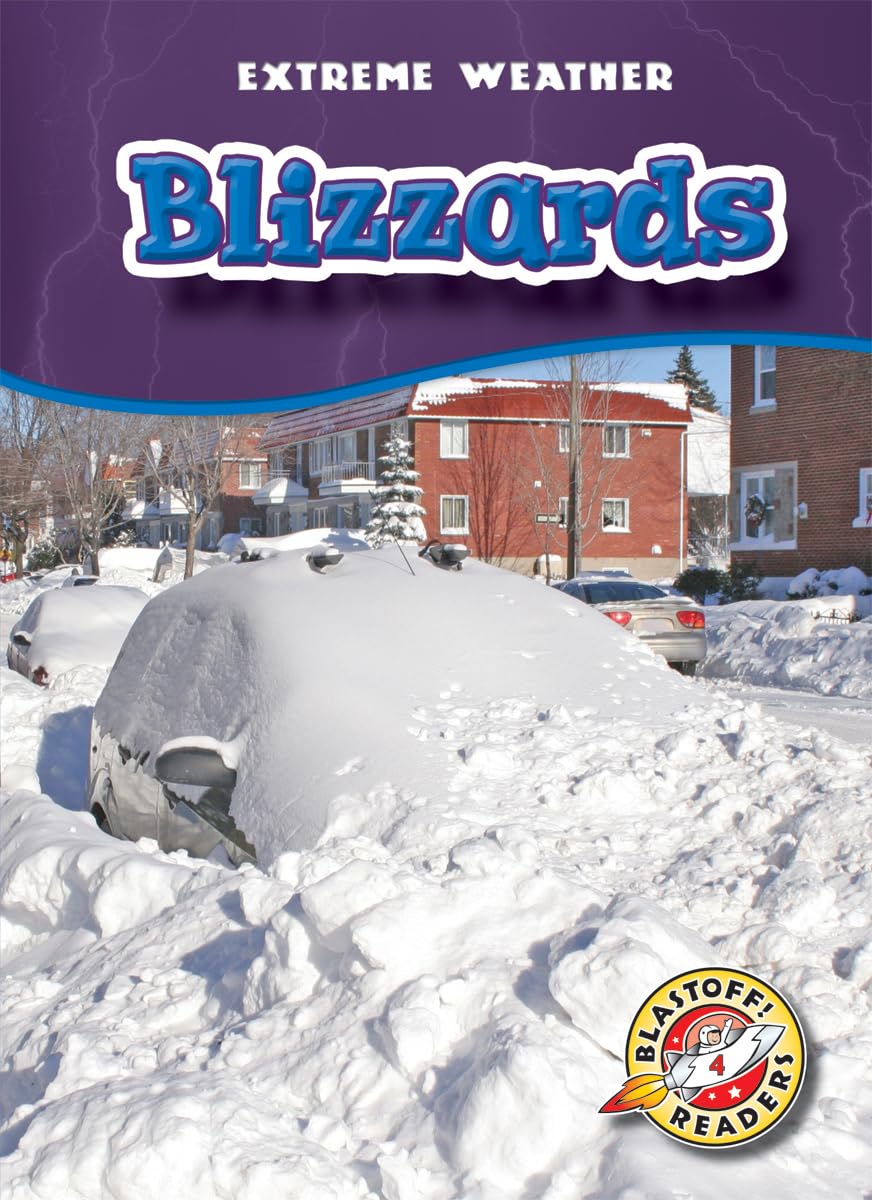 Blizzards (Blastoff! Readers: Extreme Weather) (Blastoff! Readers, Level 4: Extreme Weather),Used