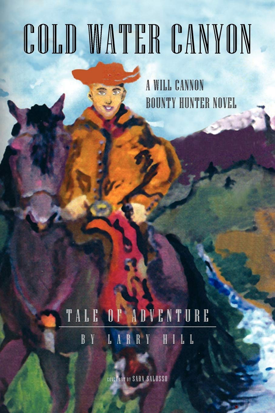 Cold Water Canyon: A Will Cannon Bounty Hunter Novel,Used