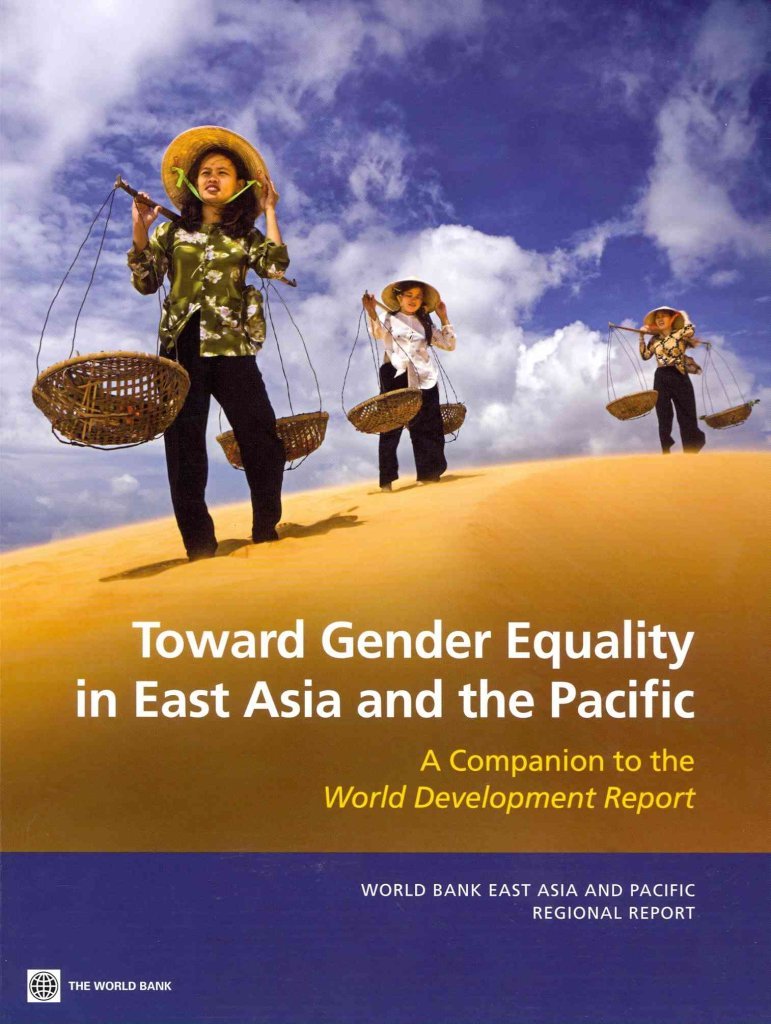 Toward Gender Equality in East Asia and the Pacific: A Companion to the World Development Report (World Bank East Asia and Pacif,Used