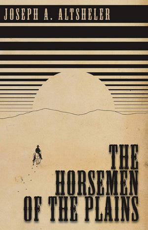 The Horsemen of the Plains,Used