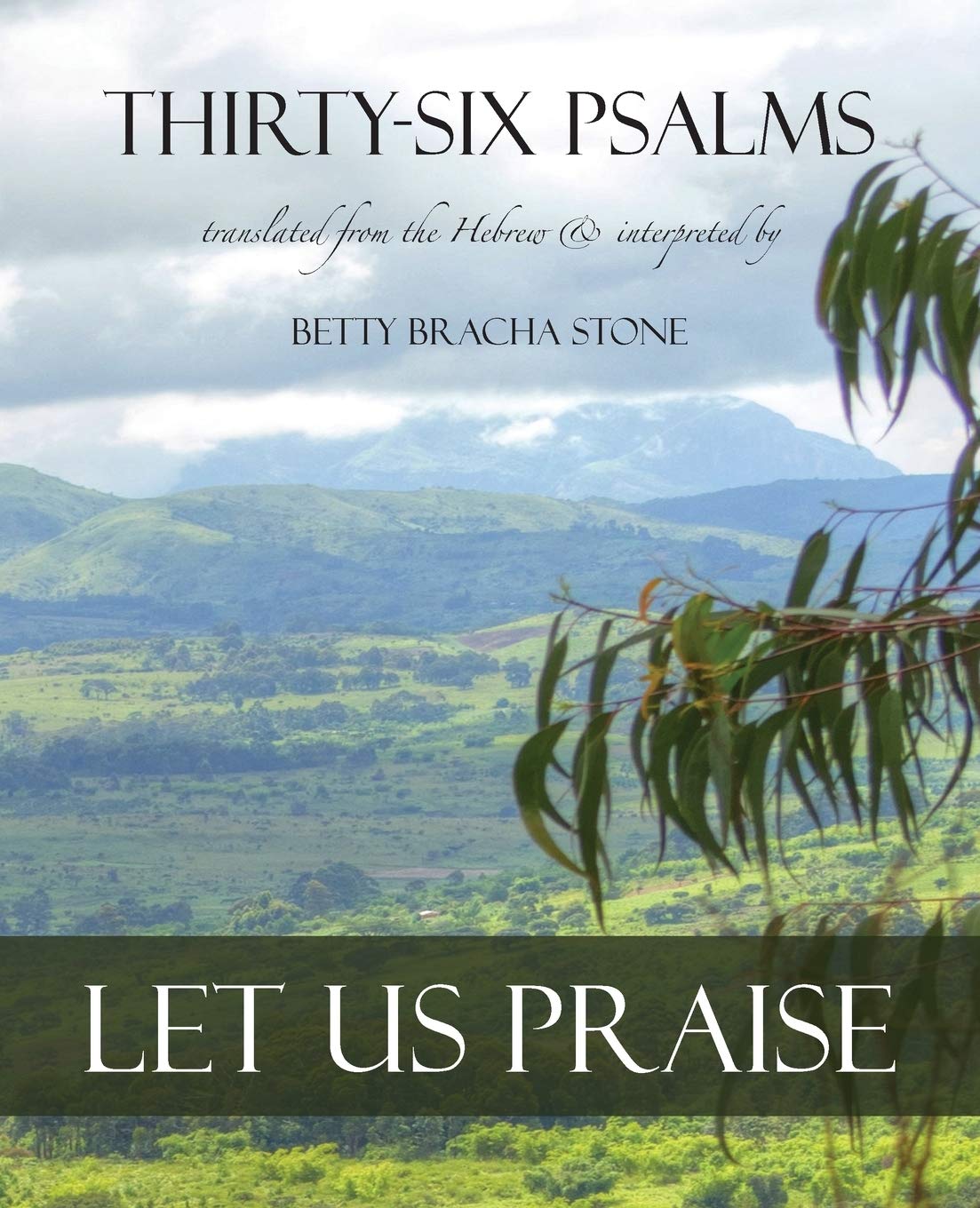 ThirtySix Psalms: Let Us Praise,Used