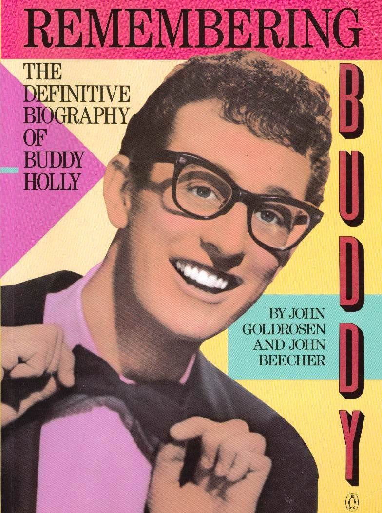 Remembering Buddy: The Definitive Biography Of Buddy Holly,New