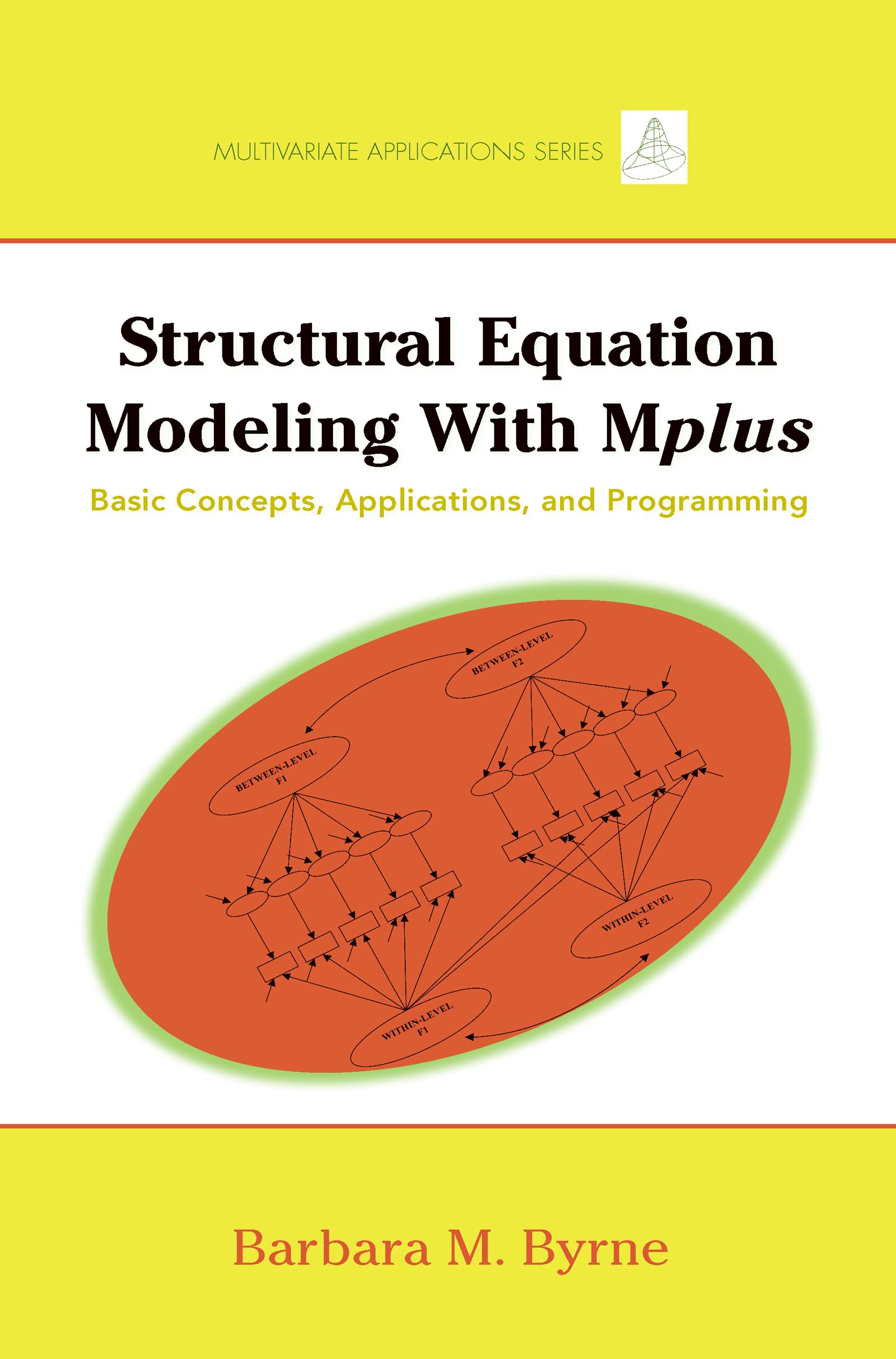 Structural Equation Modeling With Mplus (Multivariate Applications Series),Used