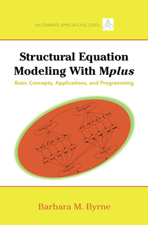Structural Equation Modeling With Mplus (Multivariate Applications Series),Used