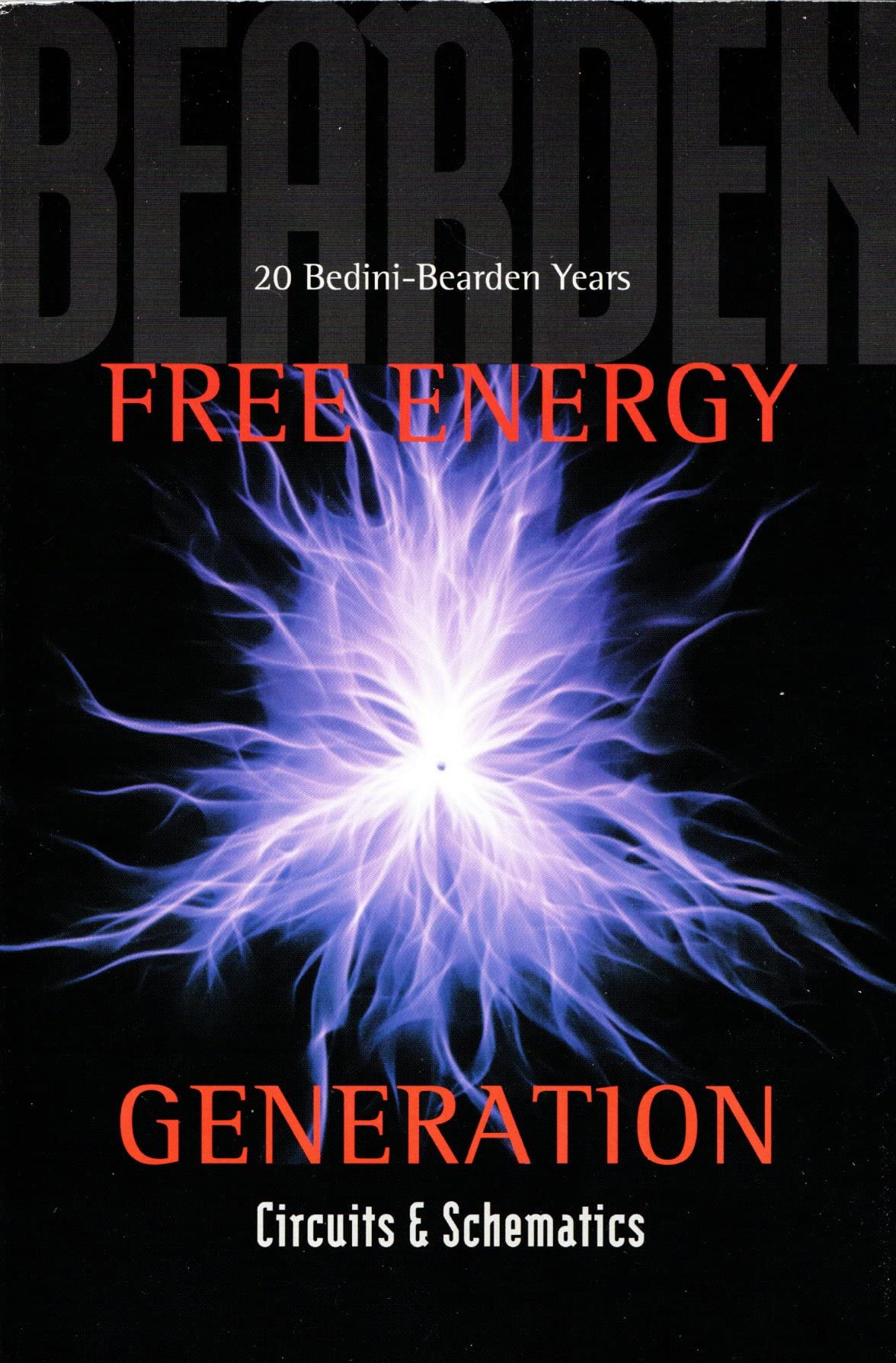 Free Energy GenerationCircuits and Schematics : 20 BediniBearden Years,Used
