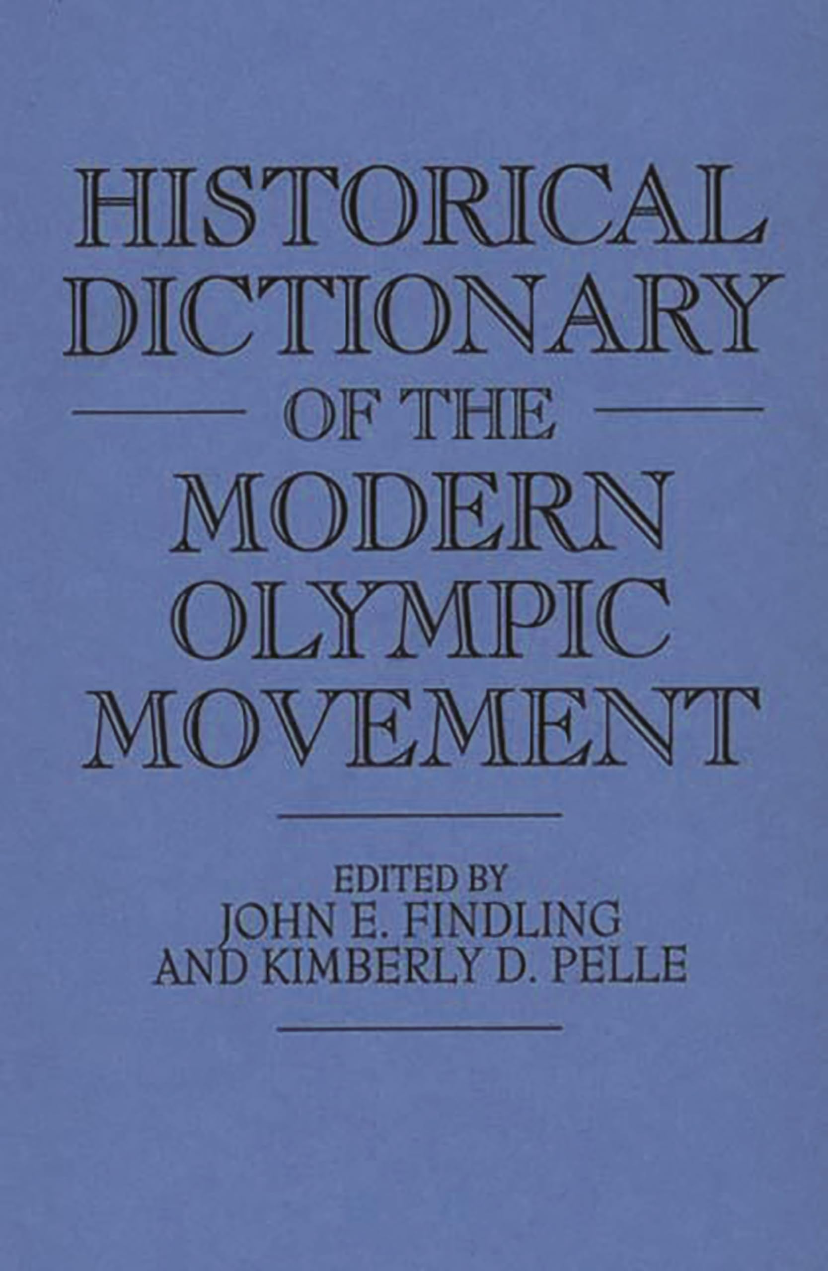 Historical Dictionary of the Modern Olympic Movement,Used