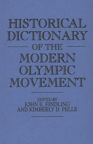 Historical Dictionary of the Modern Olympic Movement,Used