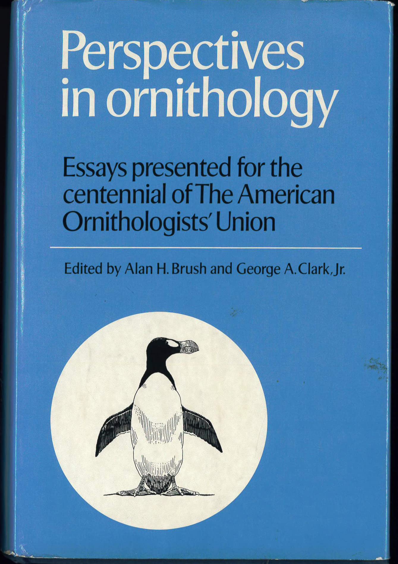 Perspectives in Ornithology: Essays Presented for the Centennial of the American Ornitholgists' Union,Used