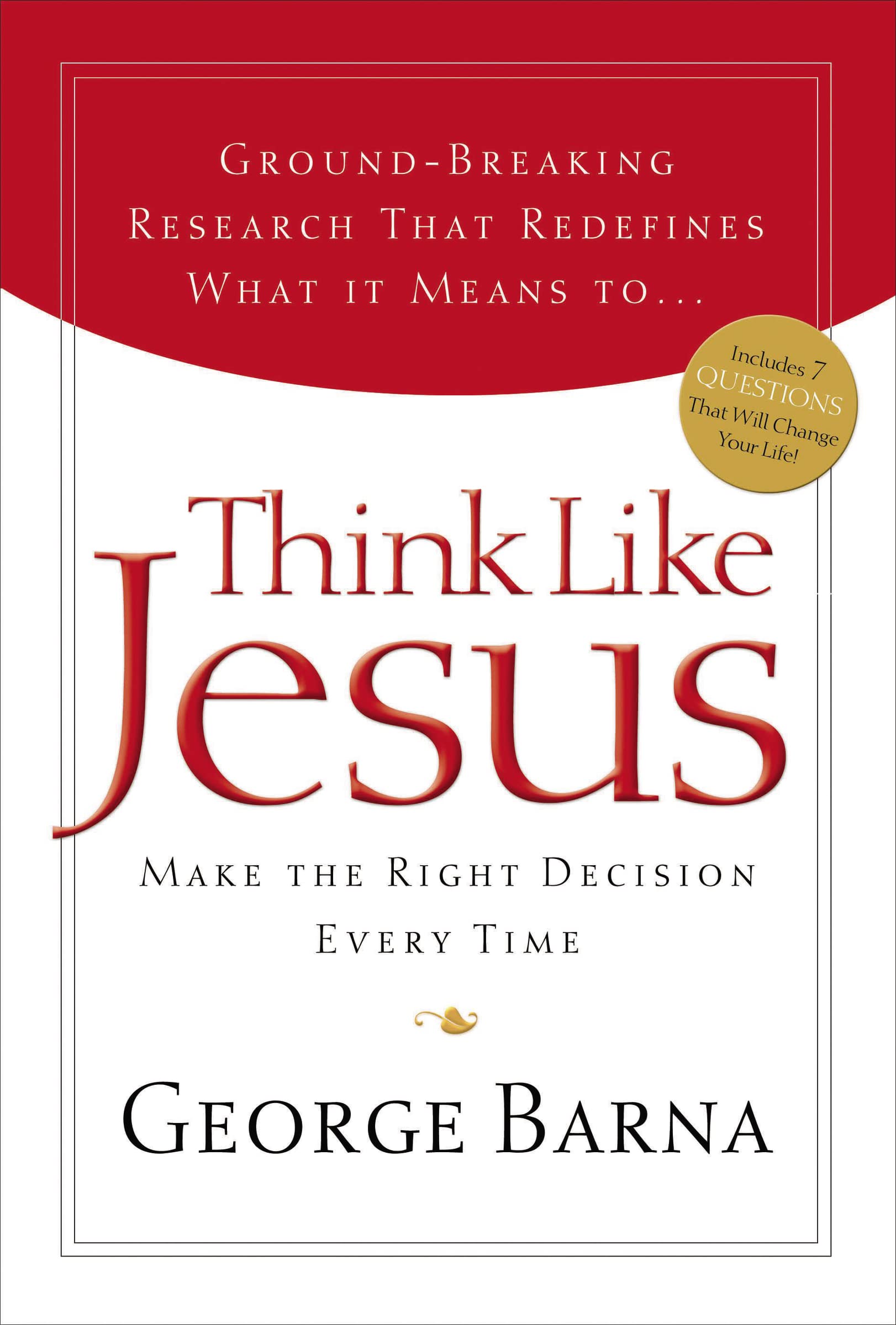 Think Like Jesus: Make The Right Decision Every Time,Used