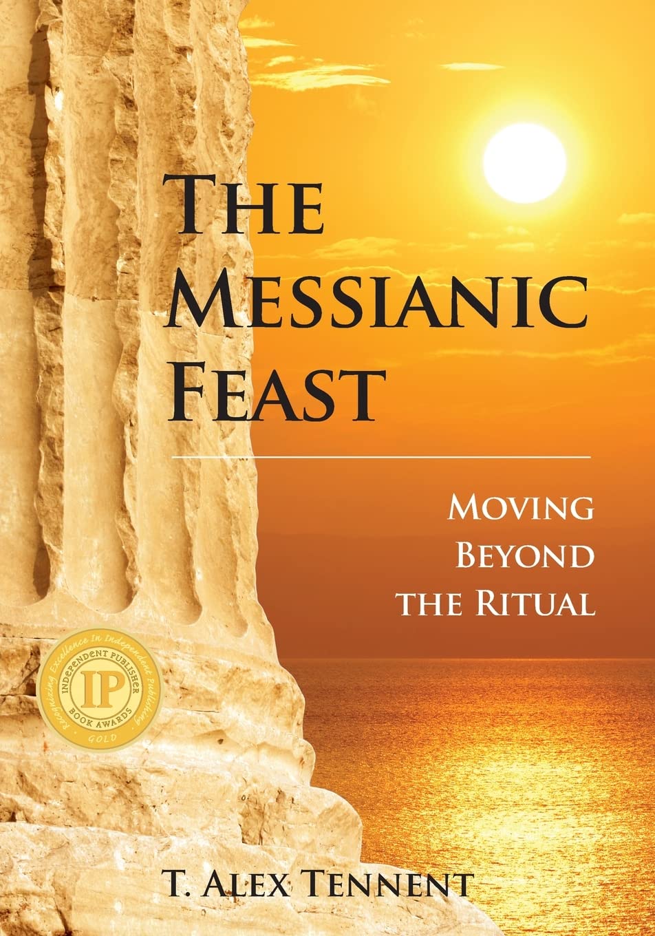 The Messianic Feast: Moving Beyond The Ritual,Used