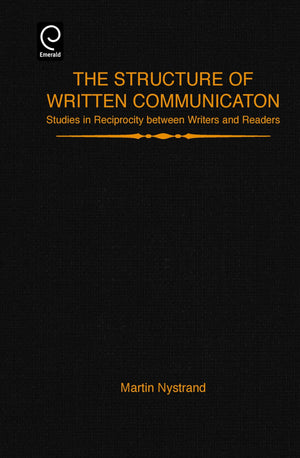 The Structure of Written Communication: Studies in Reciprocity Between Writers and Readers,Used
