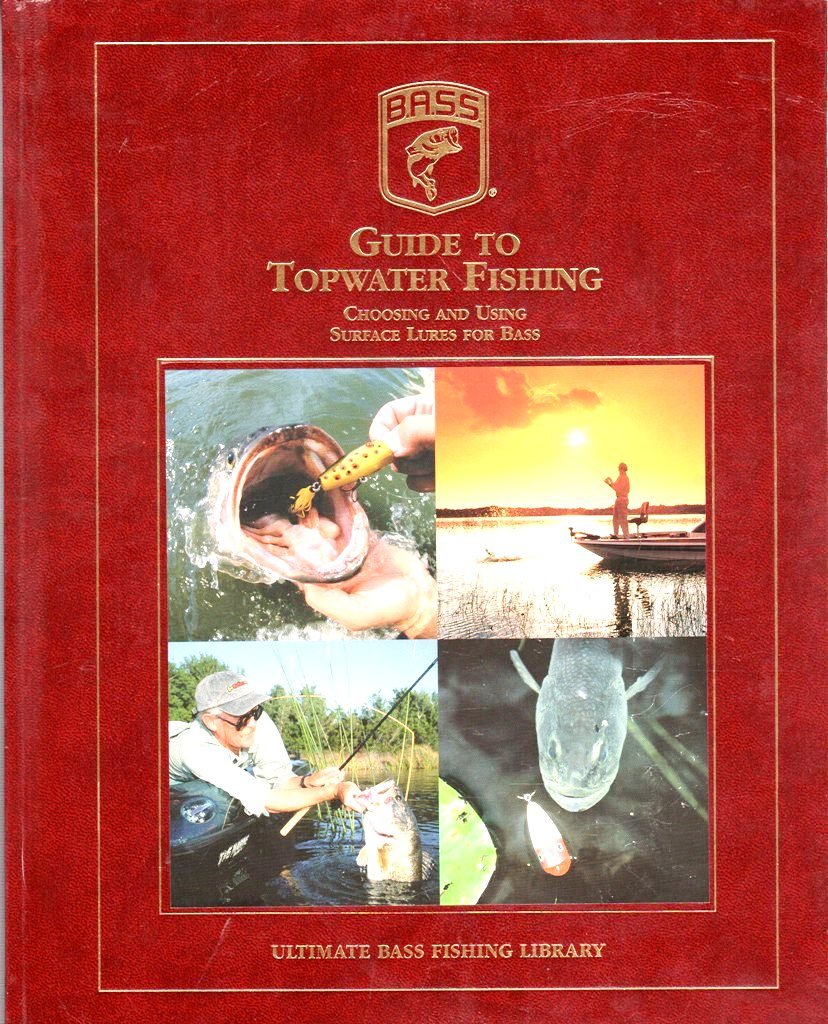 Guide to Topwater Fishing: Choosing and Using Surface Lures for Bass,Used