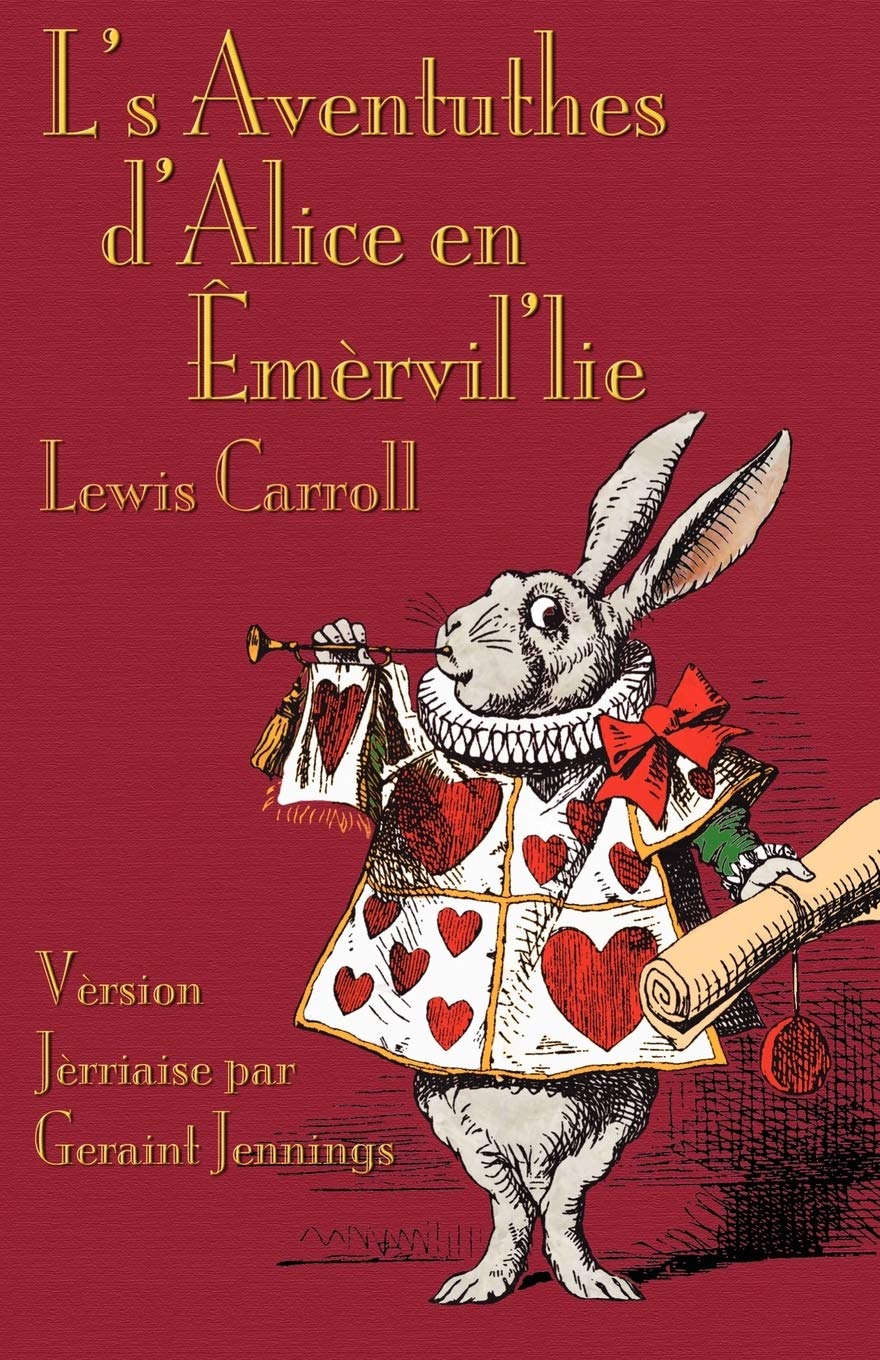 L'S Aventuthes D'Alice En Mrvil'Lie (Alice'S Adventures In Wonderland In Jrriais),Used