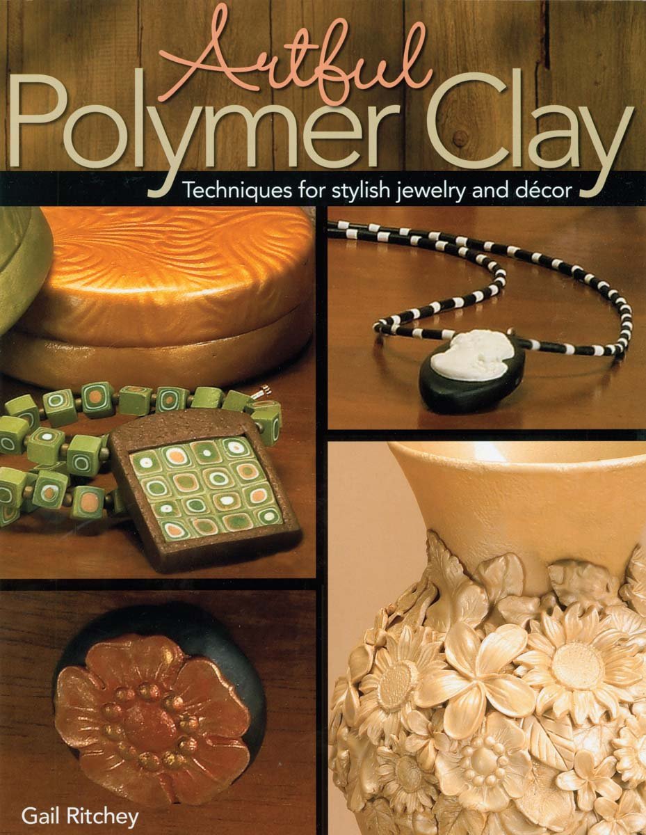 Artful Polymer Clay: Techniques for Stylish Jewelry and Decor,Used