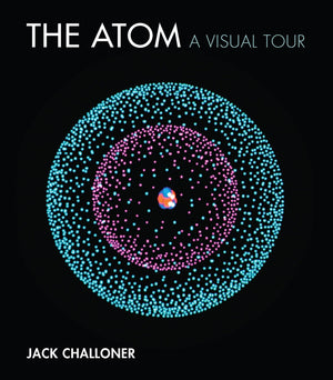 The Atom: A Visual Tour (Mit Press),Used