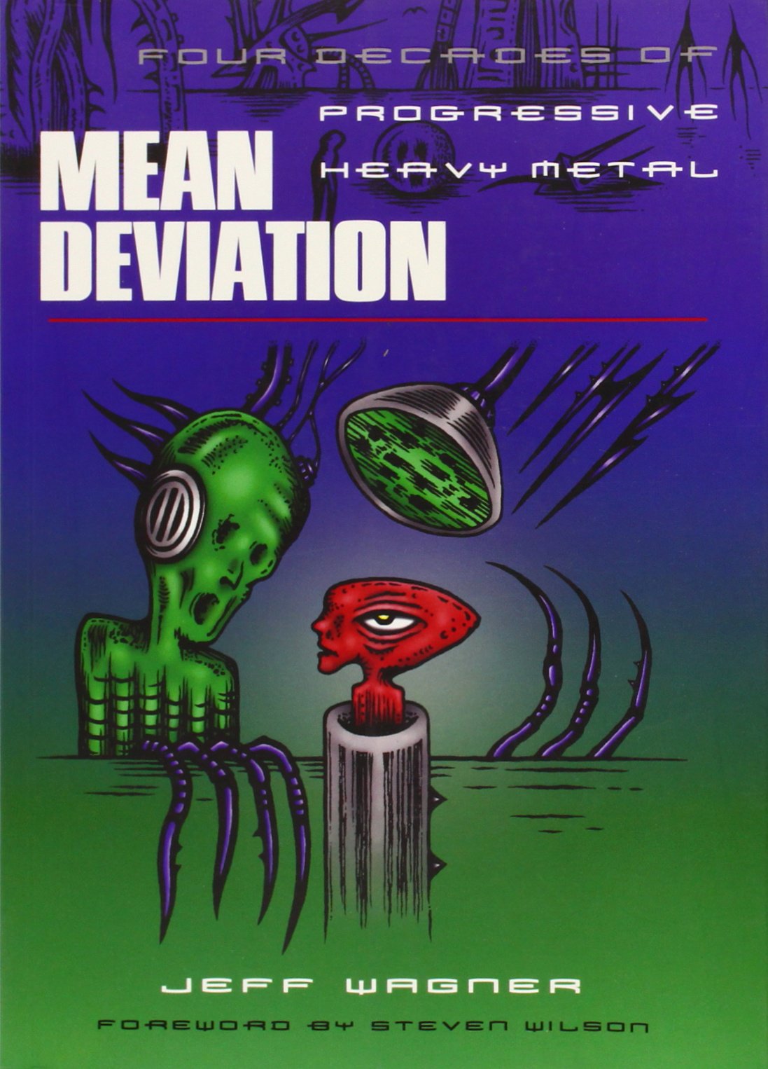 Mean Deviation: Four Decades of Progressive Heavy Metal,Used