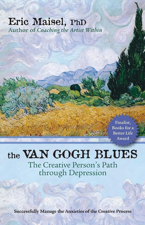 The Van Gogh Blues: The Creative Person s Path Through Depression,New