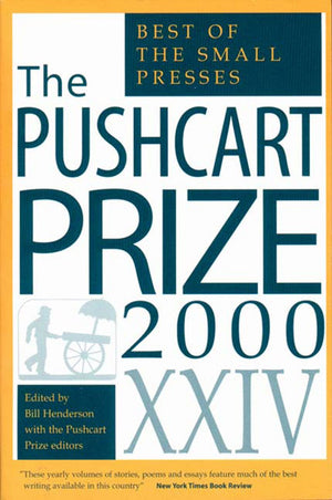 The Pushcart Prize XXIV: The Best of the Small Presses, 2000 Edition (The Pushcart Prize Anthologies, 24),Used