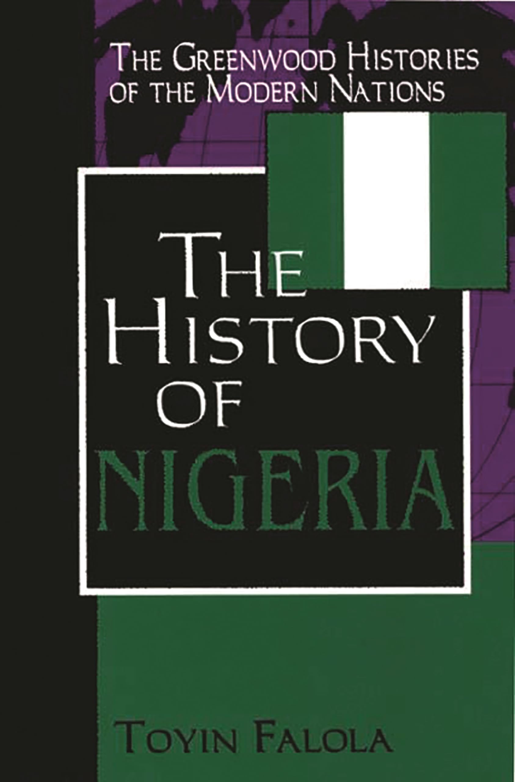 The History of Nigeria (The Greenwood Histories of the Modern Nations),Used