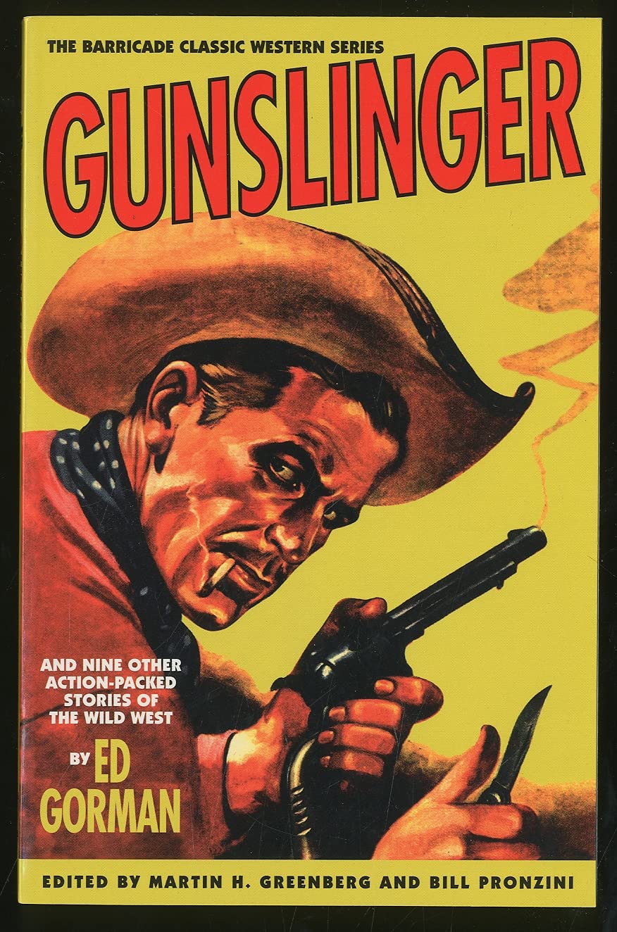 Gunslinger, and Nine Other ActionPacked Stories of the Wild West: And Nine Other ActionPacked Stories of the Wild West (The Ba,Used