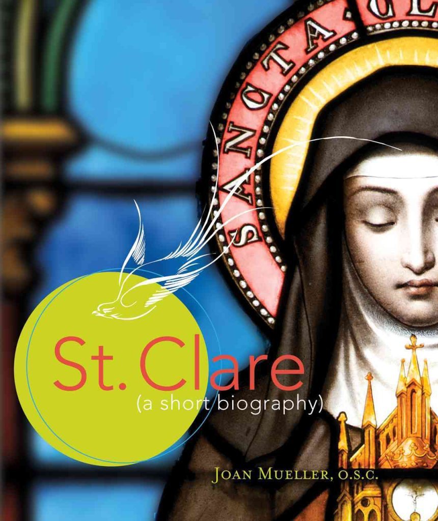 St. Clare: A Short Biography,Used