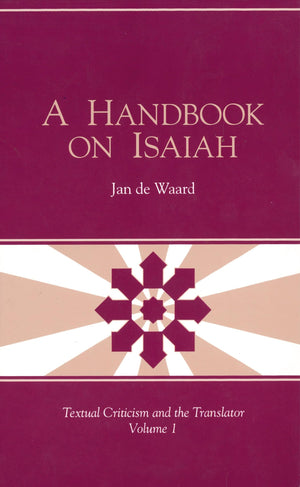 A Handbook on Isaiah (Textual Criticism and the Translator),Used