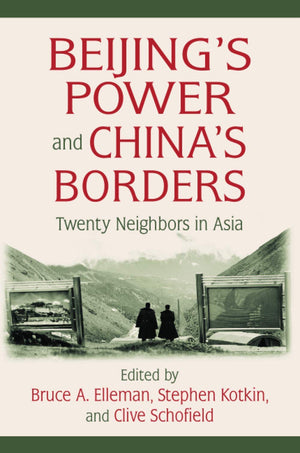 Beijing'S Power And China'S Borders: Twenty Neighbors In Asia (The Northeast Asia Seminar),New