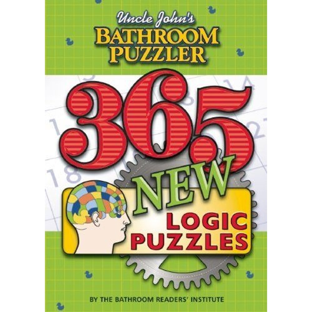 Uncle John's Bathroom Puzzler: 365 New Logic Puzzles,Used