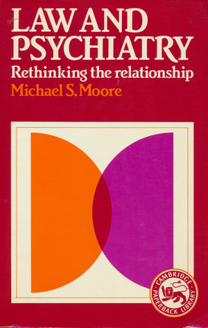 Law and Psychiatry: Rethinking the Relationship,Used
