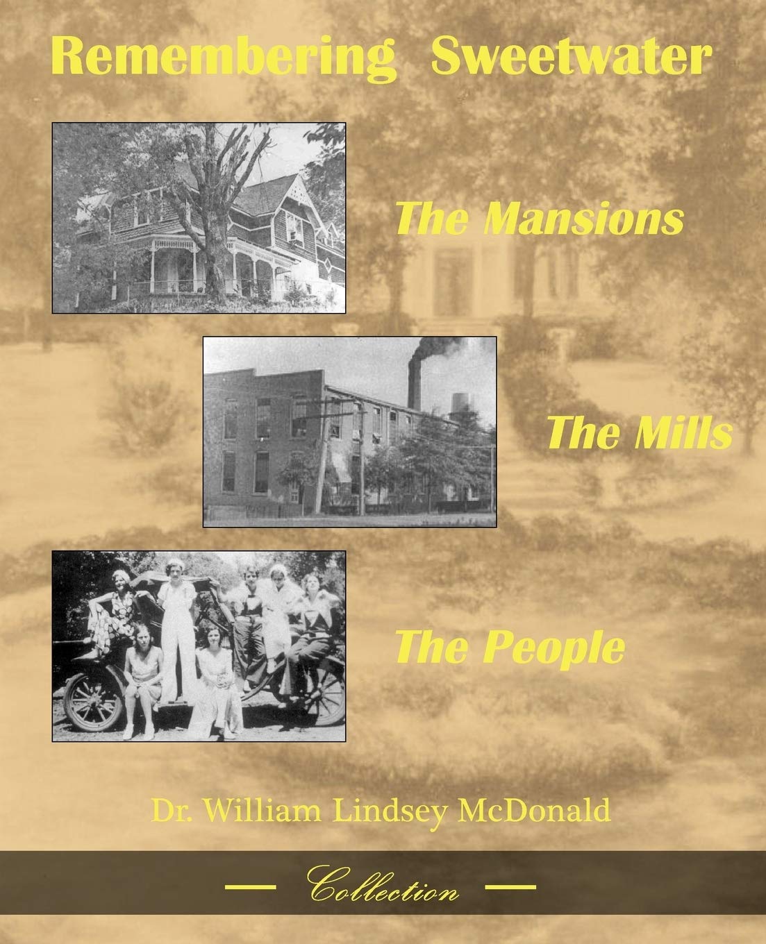 Remembering Sweetwater: The Mansions, the Mills, the People,Used