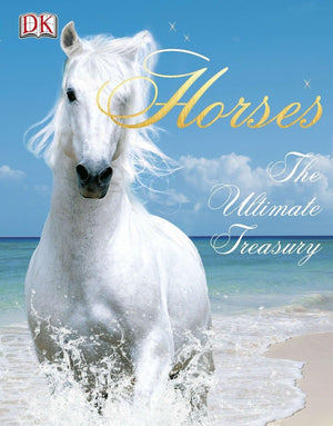 Horses: The Ultimate Treasury,Used
