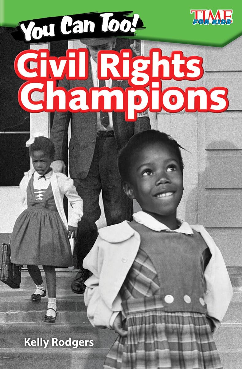 You Can Too! Civil Rights Champions (TIME FOR KIDS: Informational Text),Used