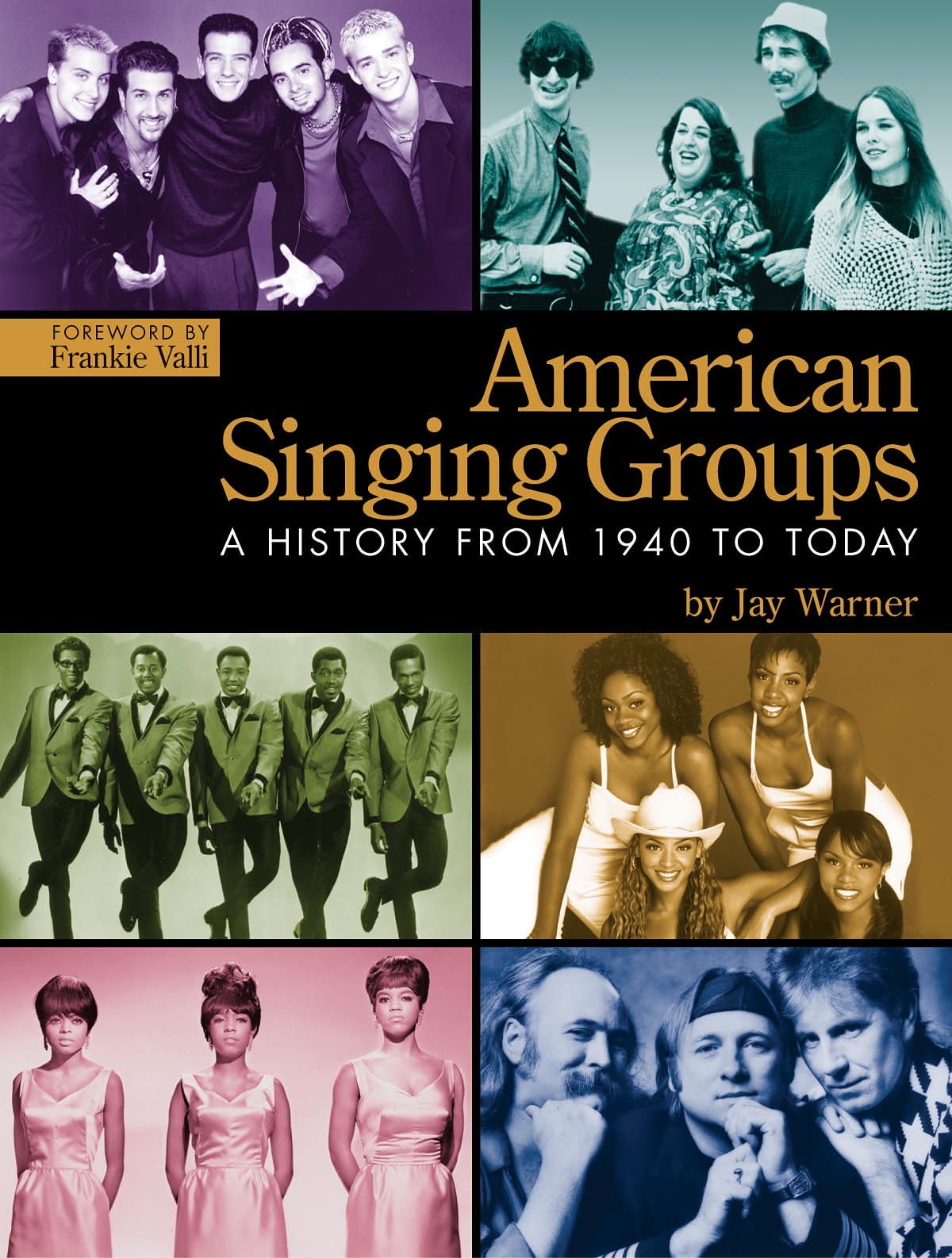 American Singing Groups: A History From 1940 To Today
