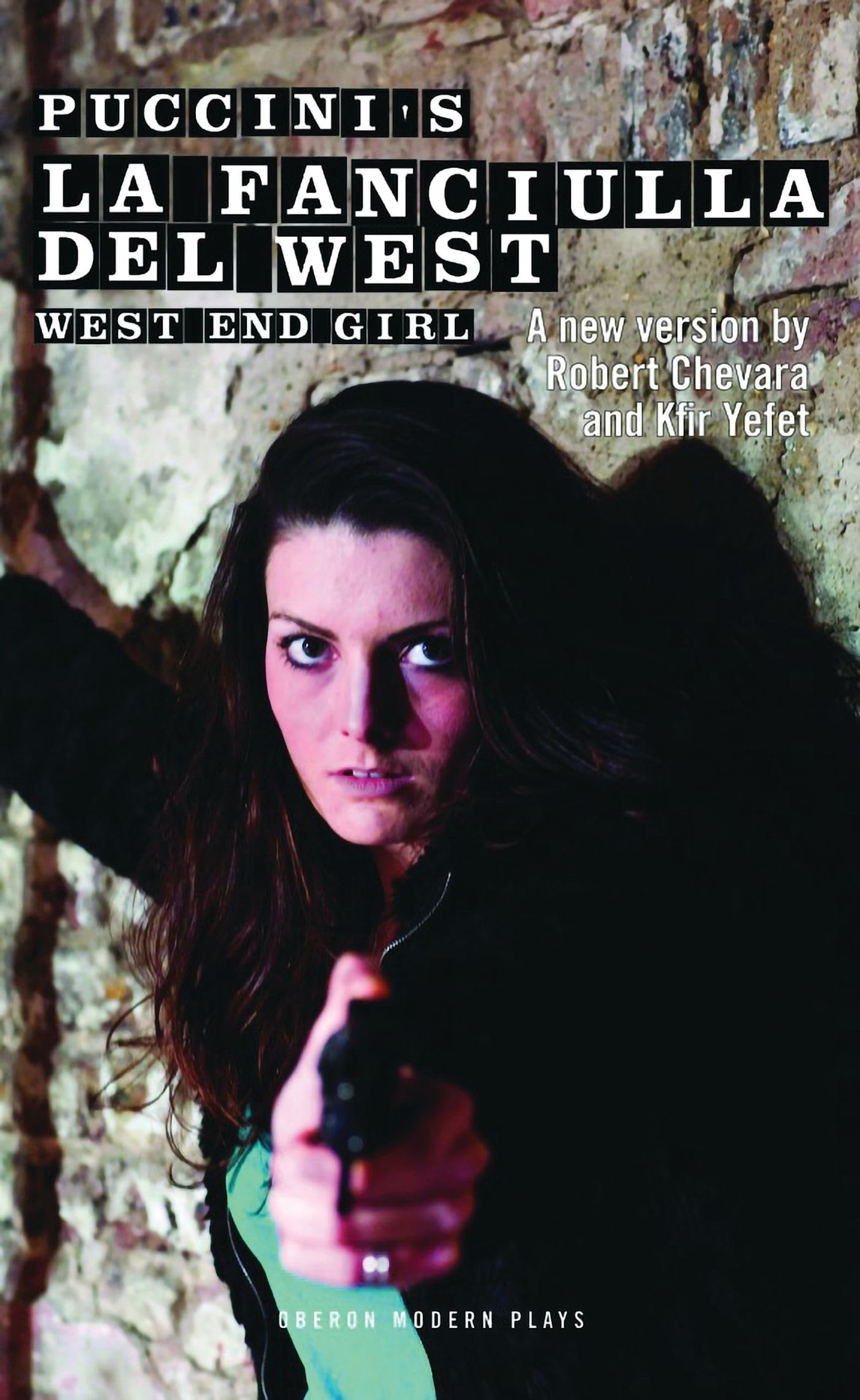 La Fanciulla Del West  West End Girl (Oberon Modern Plays),Used
