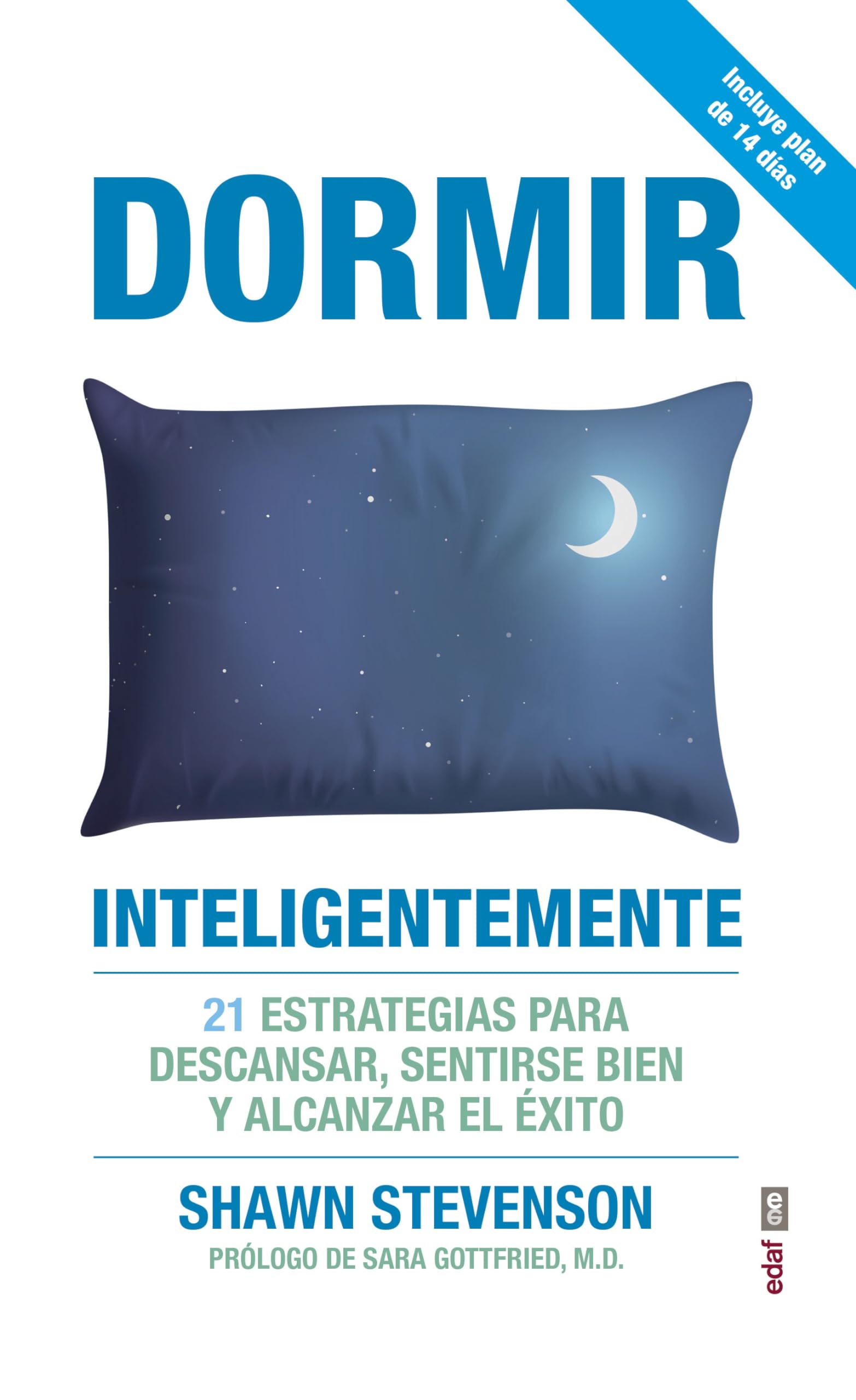 Dormir inteligentemente: 21 estrategias para descansar, sentirse bien y alcanzar el xito (Spanish Edition),Used