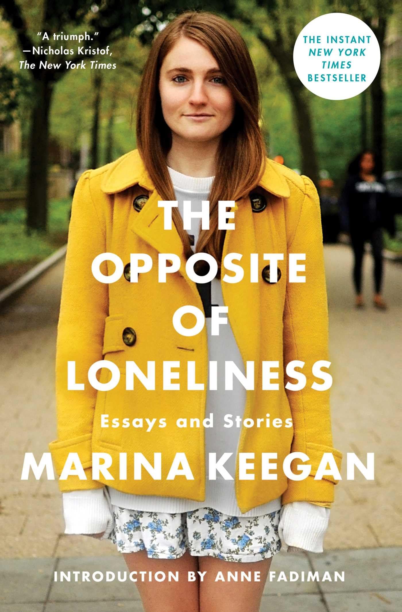 The Opposite of Loneliness: Essays and Stories (An Inspirational Bestseller),Used