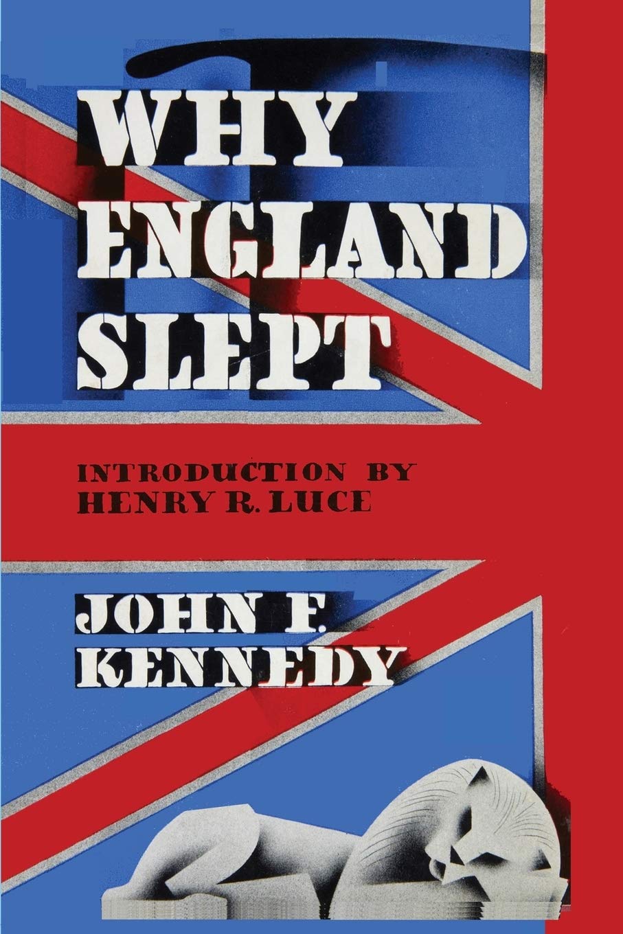 Why England Slept by John F. Kennedy,New