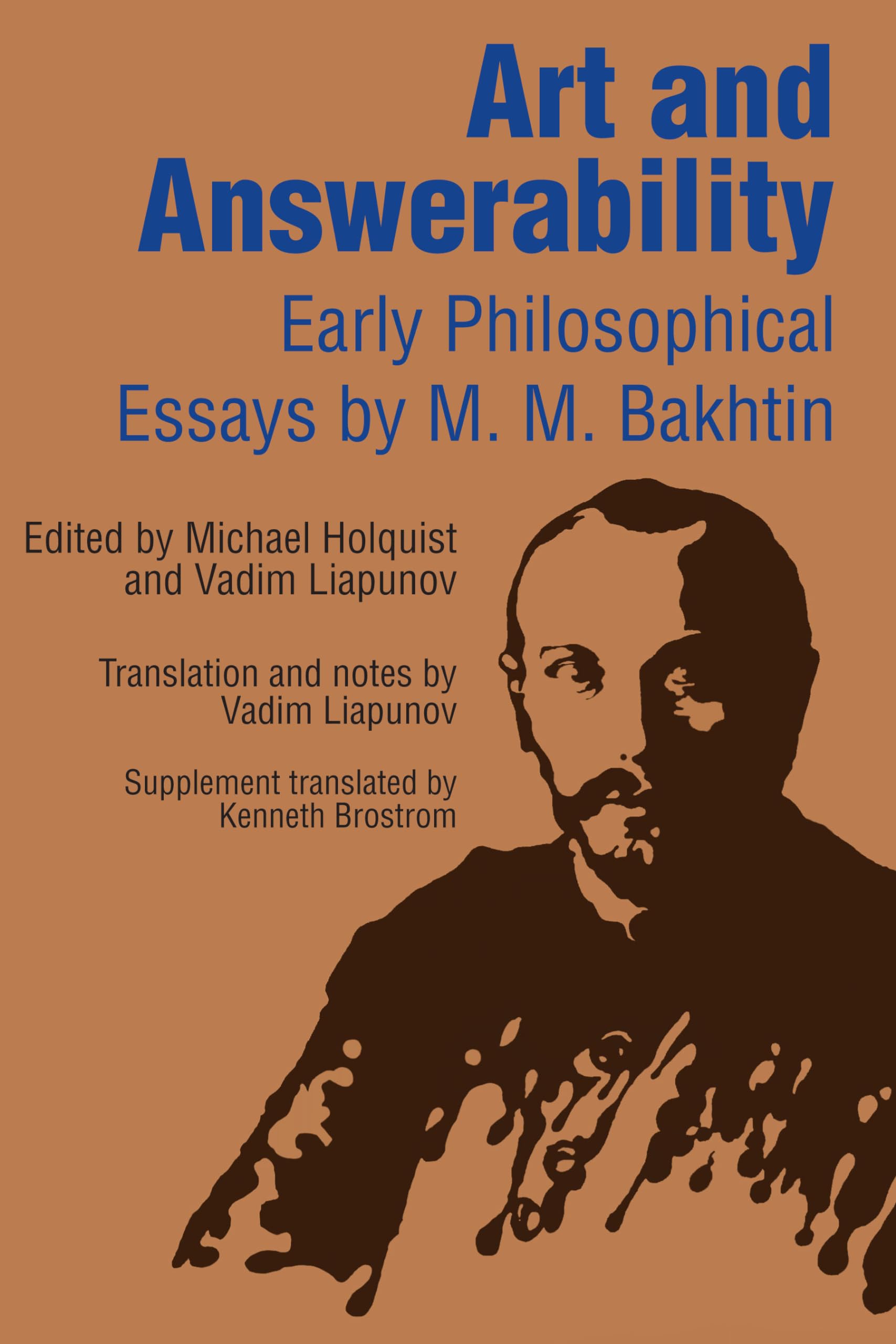 Art and Answerability: Early Philosophical Essays (University of Texas Press Slavic Series),Used